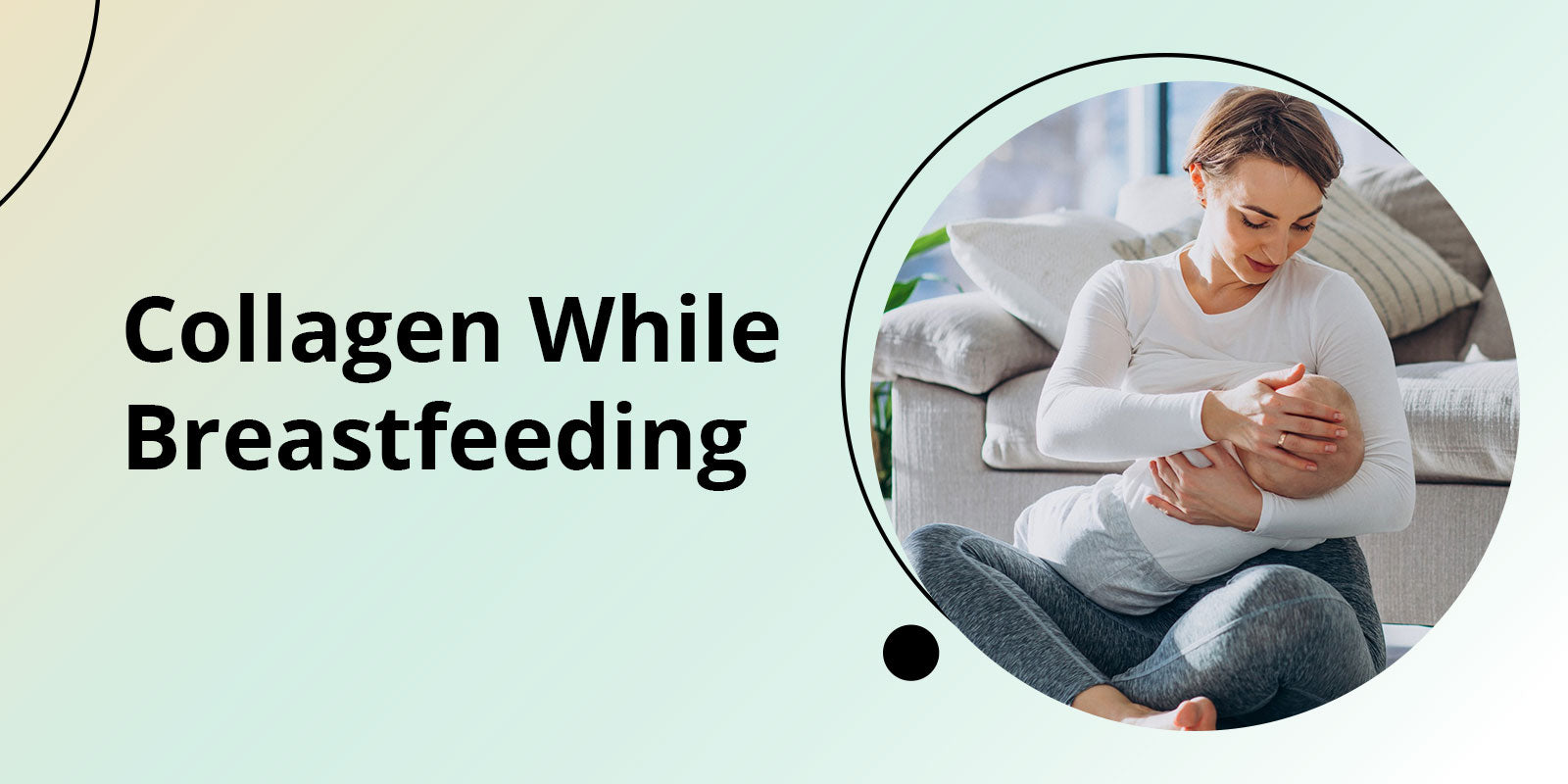 Collagen While Breastfeeding